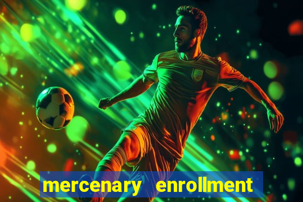 mercenary enrollment pt br